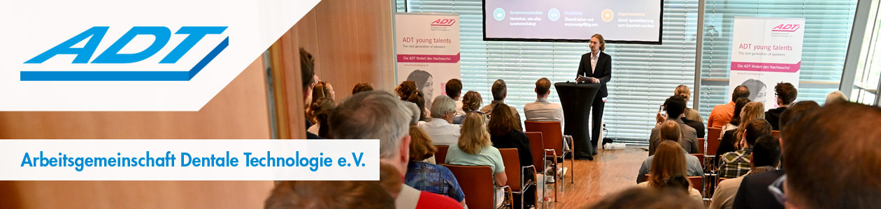 ADT – Arbeitsgemeinschaft Dentale Technologie e.V.