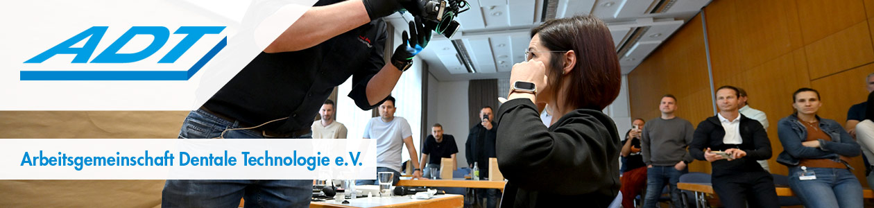 ADT – Arbeitsgemeinschaft Dentale Technologie e.V.